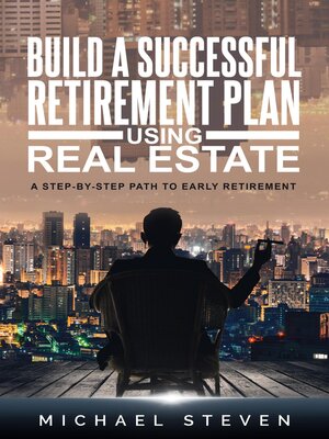 cover image of Build a Successful Retirement Plan Using Real Estate